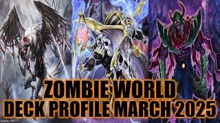 ZOMBIE WORLD DECK PROFILE (MARCH 2025) YU-GI-OH!