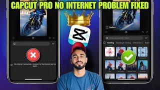 capcut pro no internet problem 2025 | fix capcut pro no internet connection problem 2025