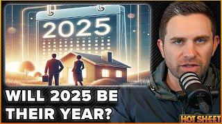 Is 2025 The Year For Homebuyers To Make Their Move? | Hot Sheet 12/04/24