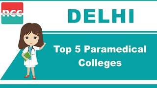 Delhi Top 5 Paramedical Colleges