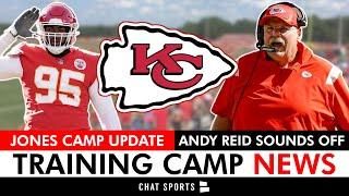 Kansas City Chiefs Training Camp News: Chris Jones Update + Andy Reid SOUNDS OFF On Joint Practices