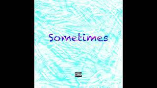 GumboRhyan - Sometimes (Official audio)