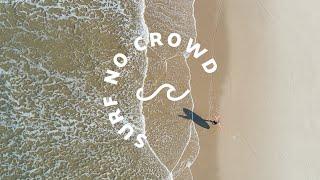 Surf No Crowd - Teaser