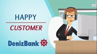 DenizBank Happy Customer