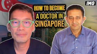 How to become a doctor in Singapore? Singapore Doctor explains