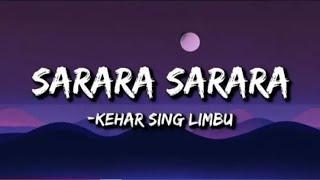 Kehar Sing Limbu- Sarara Sarara Lyrics Video