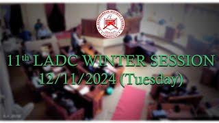 11th LADC WINTER SESSION 12/11/2024 (Chawhma)