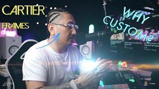 Why I wear Cartier Frames | Custom Lenses | Jsean  