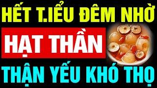 KO BIẾT DƯỠNG THẬN KHÓ SỐNG THỌ: 1 NẮM HẠT +1 HUYỆT NÀY TRÊN NGÓN TAY ĐÁNH BAY MẤT NGỦ #BTT