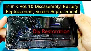 Infinix Hot 10 Disassembly, Battery Replacement, Screen Replacement DIY / #infinix / #repair