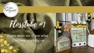 Flosstube #1 - Erin Elizabeth Designs