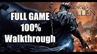 Lords of The Fallen FULL GAME 100% Walkthrough (Long Play)