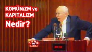 KOMÜNİZM ve KAPİTALİZM Nedir? | Necmettin Erbakan