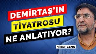 TÜRK KADINI DEMİRTAŞ'A DEĞİL, AYBÜKE ÖĞRETMENE GİDER| NİHAT GENÇ | KURT-2