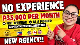 0% KNOWLEDGE: Apprentice VA - NO EXPERIENCE | P35,000 PER MONTH: Open Positions + FREE WEBINAR | NEW