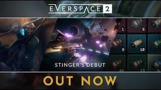 EVERSPACE 2 | Stinger's Debut Release Trailer