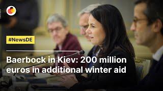 Baerbock in Kiev: 200 million euros in additional winter aid | #NewsDE