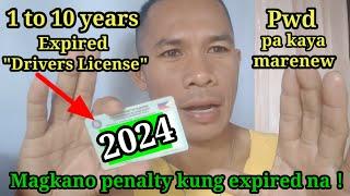 Drivers LicenseMagkano multa ng Expired/Pwede paba marenew？