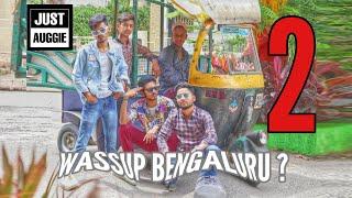 JUST AUGGIE - Wassup Bengaluru? EP 2 prod by. Black Rose Beatz