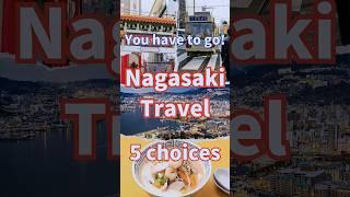 Japan Nagasaki Travel 5 , Must-Visit Recommended Tourist Spots in Nagasaki #shorts #short