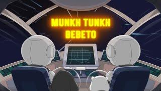 Мөнх Тунх - Бэбэто | Munkh Tunkh - Bebeto