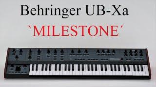 Behringer UB-Xa - - Milestone - - by "The Synth King"