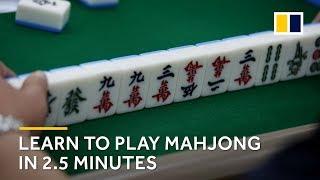 Learn how to play mahjong in 2.5 minutes