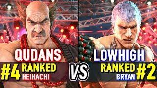 T8  QUDANS (#4 Ranked Heihachi) vs LOWHIGH (#2 Ranked Bryan)  Tekken 8 High Level Gameplay