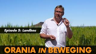 Orania in Beweging | Episode 5: Landbou (English subtitles)