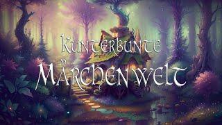 Kunterbunte Märchenwelt • eine Sammlung von Märchen aus dem KiWi-Kanal • langes Hörbuch