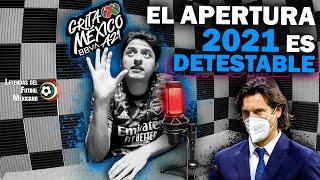 El APERTURA 2021 es el PEOR torneo en MUCHOS años