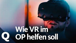 Fast lebensecht: So hilft Virtual Reality der Chirurgie | Quarks