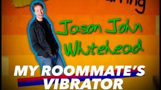 Man Discovers Vibrator - Jason John Whitehead