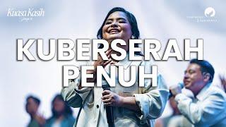 Kuberserah Penuh - OFFICIAL MUSIC VIDEO (Live Recording)