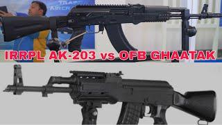 IRRPL AK-203 vs OFB GHAATAK : Visual Comparison