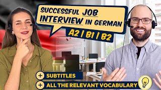 Job Interview in German (A2, B1, B2) | SUCCESSFUL Conversation with Essential Questions + Answers