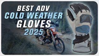 Best Cold Weather ADV/Dual Sport Motorcycle Gloves | 2025