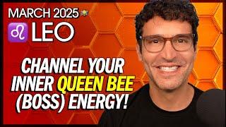 Leo March 2025: Channel Your Inner Queen Bee (Boss) Energy!