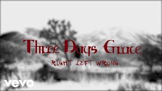 Three Days Grace - Right Left Wrong (Lyric Video)