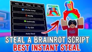 Steal a Brainrot Script Pastebin | OP Instant Steal, No-Clip, Inf Jump, Secrets & More! (No Key)
