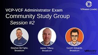 VCP-VCF Administrator Exam Community Study Group Session 2: VMware Cloud Foundation Deployment
