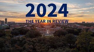 2024: A Momentous Year at Rice University