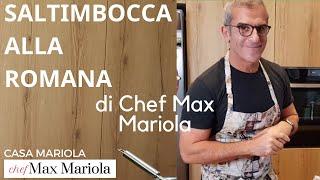 SALTIMBOCCA ALLA ROMANA  - Chef Max Mariola