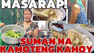 GUMAWA SI MAMA NG SUMAN NA KAMOTENG KAHOY! SOBRANG SARAP!