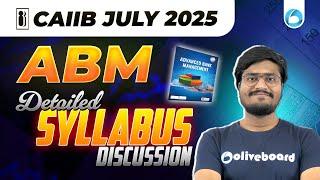 CAIIB ABM Syllabus 2025 | Complete Discussion By Shubham Sir