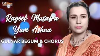 Rageeli Musafra Yum Ashna | Gulnar Begum | EMI Pakistan Originals