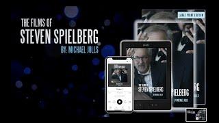 The Films of Steven Spielberg - By Michael Jolls