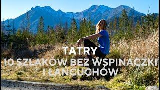 TATRY - 10 ŁATWYCH SZLAKÓW DLA POCZĄTKUJĄCYCH