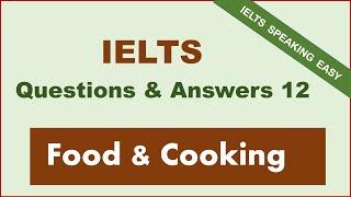 IELTS Speaking Question & Answer— Food & Cooking