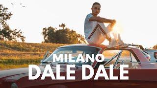 Milano – Dale Dale (prod. by Perino & Angelo) (Official Video)